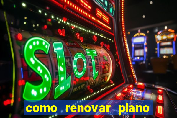 como renovar plano tim beta antes do vencimento